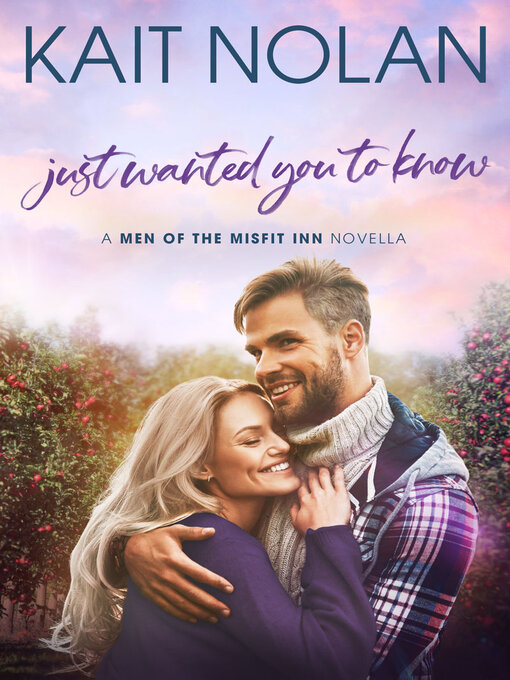 Title details for Just Wanted You to Know by Kait Nolan - Available